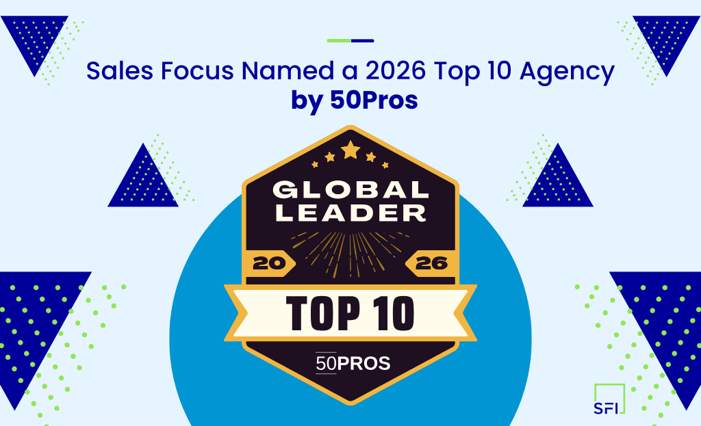 Sales Focus named a 2026 top 10 agency by 50pros