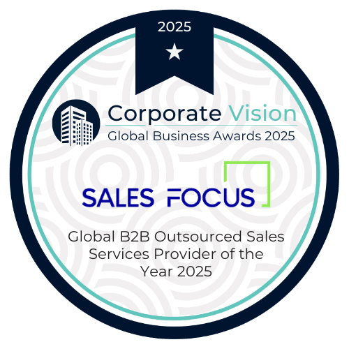 2025 Corporate Vision Global Business Awards 2025 Sales Focus Global B2B Outsourcing Sales Services Provider of the Year 2025